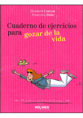 CUADERNO DE EJERCICIO GOZAR DE LA VIDA