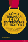 CÓMO TRIUNFAR EN LA ENTREVISTA DE TRABAJO