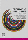 CREATIVIDAD INTELIGENTE: GUÍA PARA EL EMPRENDEDOR INNOVADOR