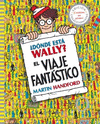 DONDE ESTA WALLY  EL VIAJE FANTASTICO