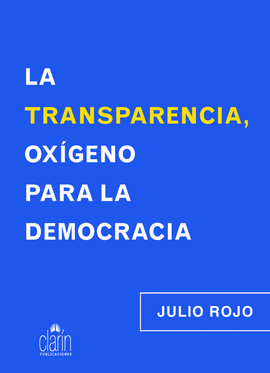 LA TRANSPARENCIA OXIGENO PARA LA DEMOCRACIA