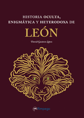 LEON HISTORIA OCULTA ENIGMATICA Y HETERODOXA