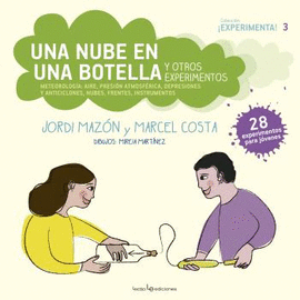 UNA NUBE DENTRO DE UNA BOTELLA Y OTROS EXPERIMENTOS