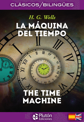 LA MAQUINA DEL TIEMPO / THE TIME MACHINE