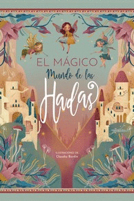 EL MUNDO MAGICO DE LAS HADAS