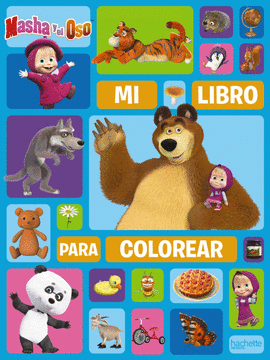 MASHA Y EL OSO  MI LIBRO PARA COLOREAR