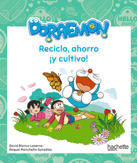 RECICLO AHORRO Y CULTIVO CON DORAEMON