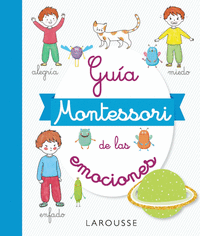 GU­A MONTESSORI DE LAS EMOCIONES