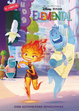 ELEMENTAL (DISNEY. EL LIBRO DE LA PELÍCULA). CON ACTIVIDADES EN EL  INTERIOR. DISNEY. 9788418039942 Librería Páginas