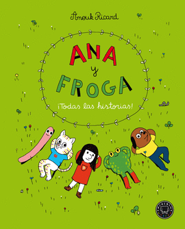 ANA Y FROGA  TODAS LAS HISTORIAS
