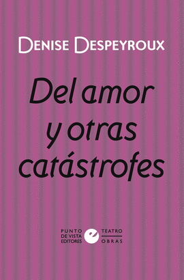 DEL AMOR Y OTRAS