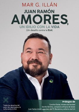 JUAN RAMON AMORES UN IDILIO CON LA VIDA