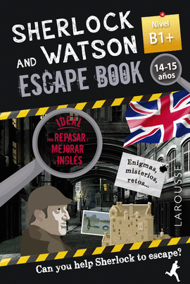 SHERLOCK AND WATSON ESCAPE BOOK PARA REPASAR INGLES B1+ 14 15 AÑOS