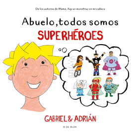 ABUELO, TODOS SOMOS SUPERHÉROES