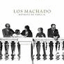 LOS MACHADO. RETRATO DE FAMILIA