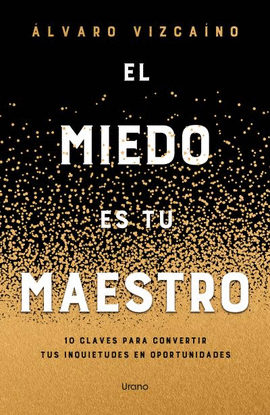 MIEDO COMO MAESTRO, EL