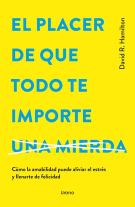 PLACER DE QUE TODO TE IMPORTEA, EL