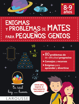 ENIGMAS Y PROBLEMAS DE MATES PARA PEQUEÑOS GENIOS 8 9 AÑOS