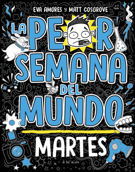 LA PEOR SEMANA DEL MUNDO 2 - MARTES