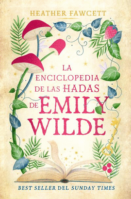 ENCICLOPEDIA DE HADAS DE EMILY WILDE, LA