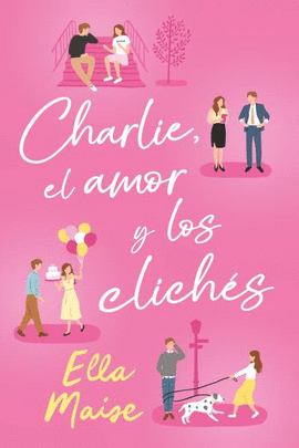 CHARLIE, EL AMOR Y LOS CLICHÉS