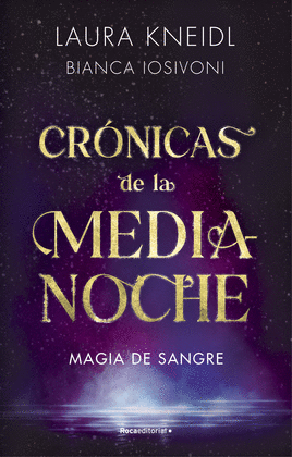MAGIA DE SANGRE (CRÓNICAS DE LA MEDIANOCHE 2)