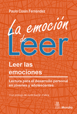 LA EMOCIÓN DE LEER. LEER LAS EMOCIONES. LECTURA PARA EL DESARROLLO PERSONAL EN J