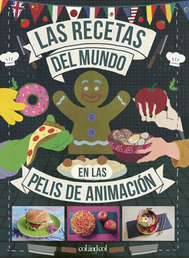 LAS RECETAS DEL MUNDO EN LAS PELIS DE ANIMACIÓN