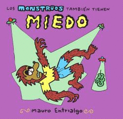 LOS MONSTRUOS TAMBIÈN TIENEN MIEDO