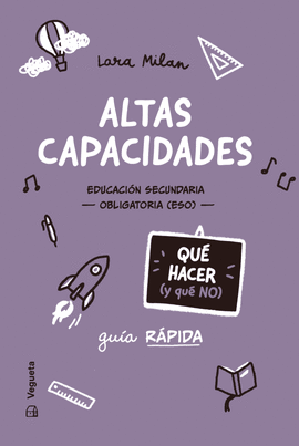 ALTAS CAPACIDADES. QUÉ HACER (Y QUÉ NO)