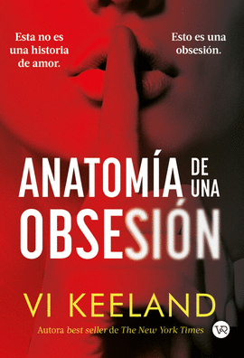 ANATOMIA DE UNA OBSESION