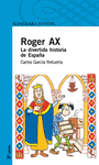 REGER AX LA DIVERTIDA HISTORIA DE ESPAÑA