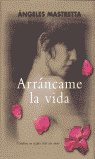 ARRANCAME LA VIDA - BEST-SELLER