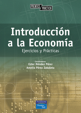 INTRODUCCIÓN A LA ECONOMÍA. CASOS PRÁCTICOS Y EJERCICIOS