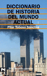 DICCIONARIO DE HISTORIA DEL MUNDO ACTUAL BT8129
