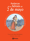 ANDANZAS DE LOS HEROES DEL 2 DE MAYO