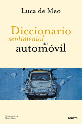 DICCIONARIO SENTIMENTAL DEL AUTOMÓVIL