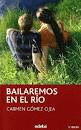 BAILAREMOS EN EL RÍO