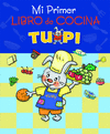 MI PRIMER LIBRO DE COCINA DE TUPI