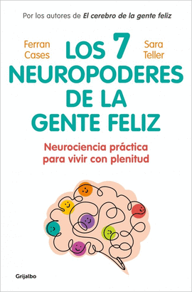 LOS 7 NEUROPODERES DE LA GENTE FELIZ