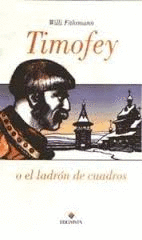 TIMOFEY O EL LADRÓN DE CUADROS
