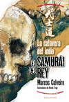 2.CALAVERA DEL INDIO.(SAMURAI DEL REY)