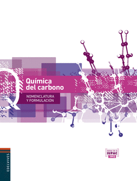 QUÍMICA DEL CARBONO (NOMENCLATURA Y FORMULACIÓN)