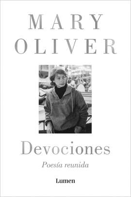 DEVOCIONES. POESÍA REUNIDA