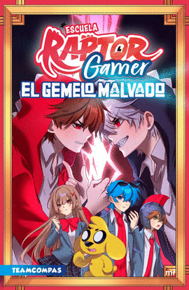 ESCUELA RAPTORGAMER 2: EL GEMELO MALVADO