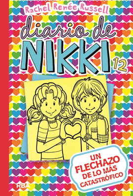 DIARIO DE NIKKI 12: UN FLECHAZO DE LO MÁS CATASTRÓFICO