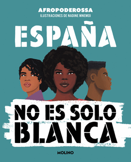 ESPAÑA NO ES SOLO BLANCA