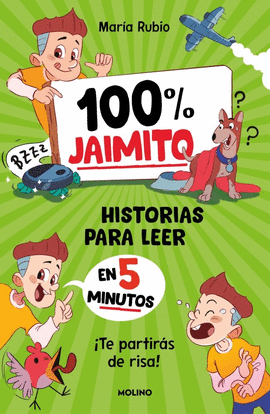100% JAIMITO. HISTORIAS PARA LEER EN 5 MINUTOS
