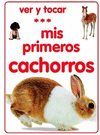 MIS PRIMEROS CACHORROS