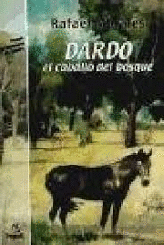 DARDO EL CABALLO DEL BOSQUE